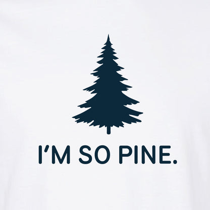 I'm So Pine.