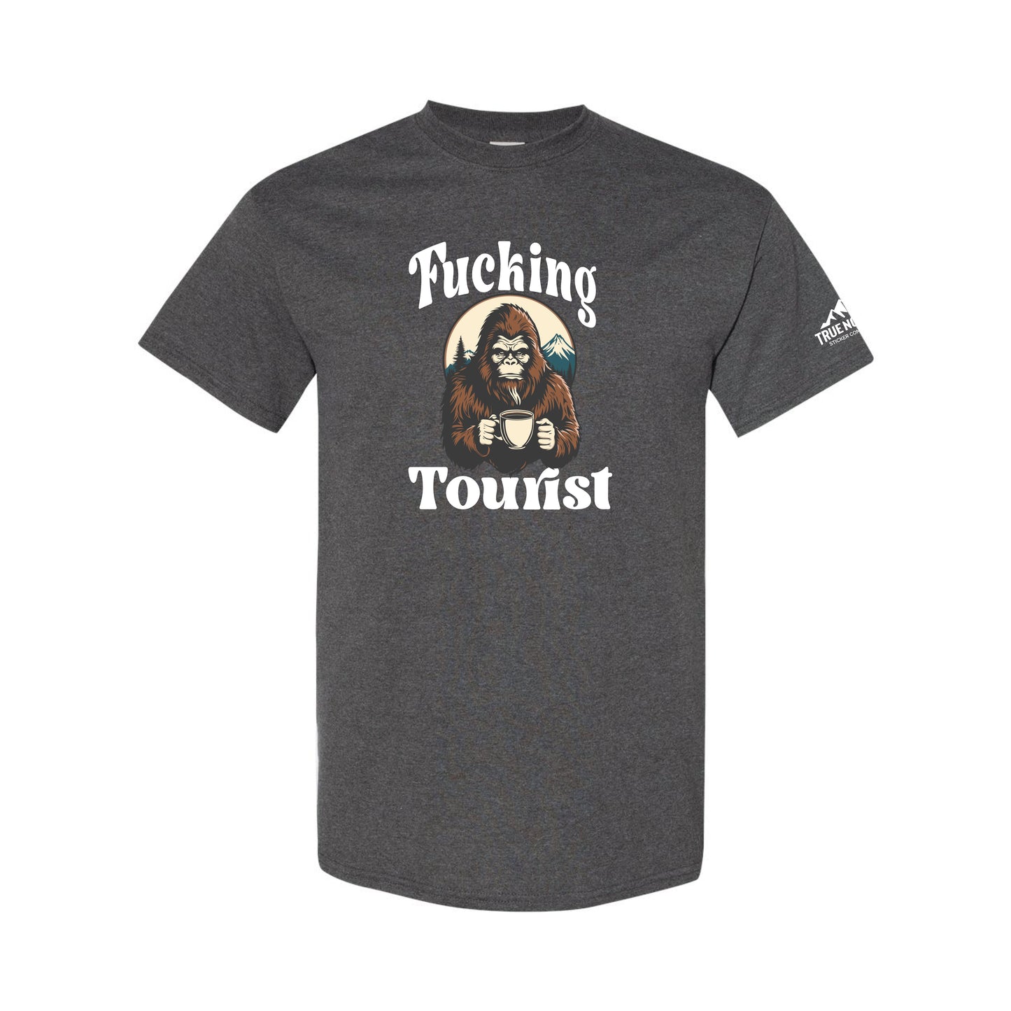 F**king Tourist T - shirt - True North Sticker Company