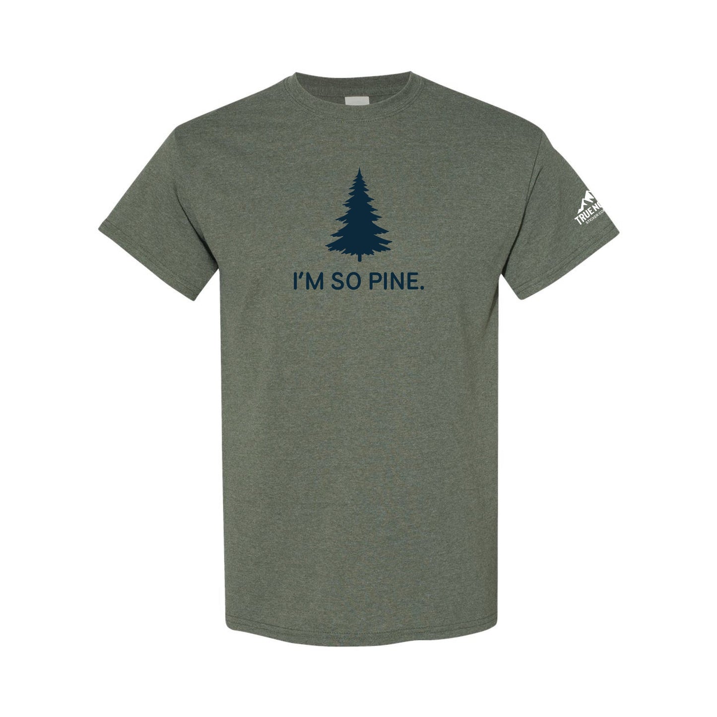 I'm So Pine. - True North Sticker Company