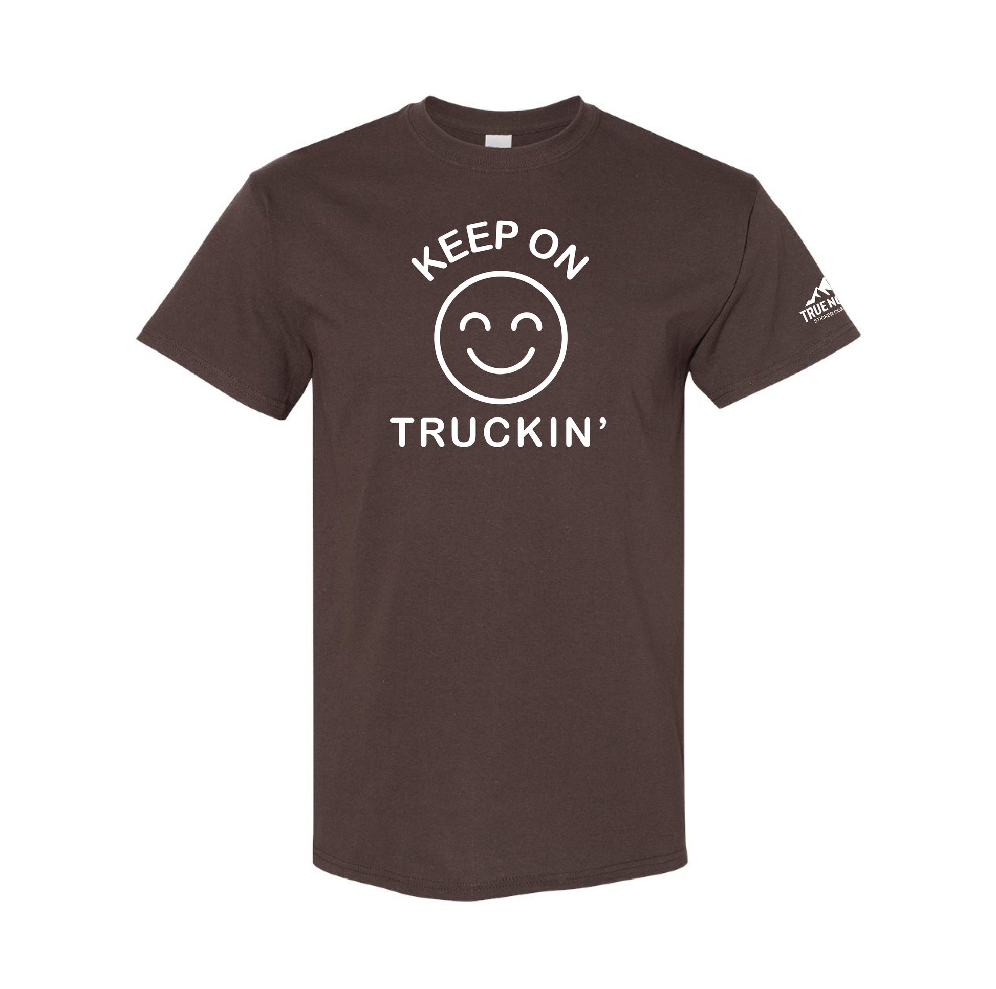 Keep On Truckin' T - shirt - True North Sticker Company