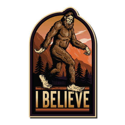 I Believe - True North Sticker Company