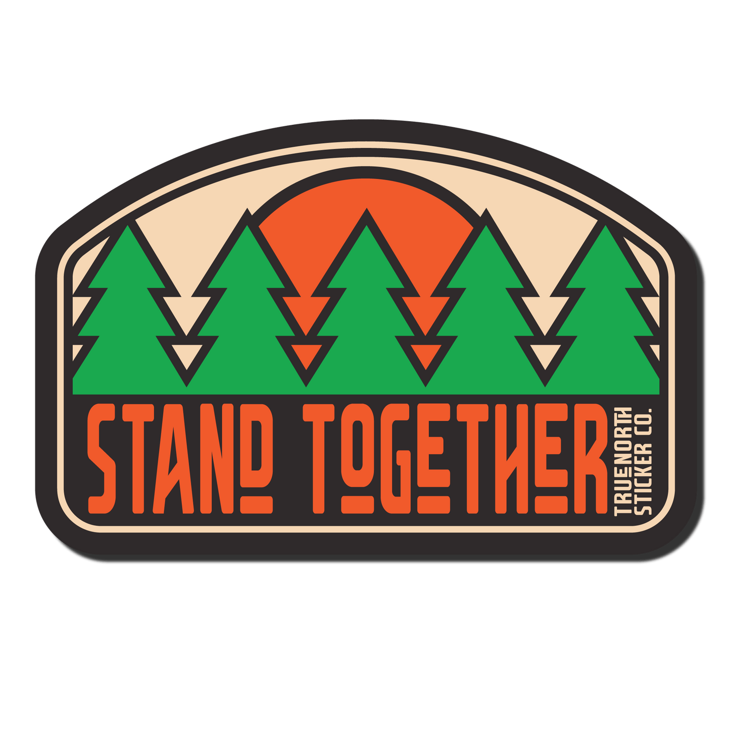 Stand Together - True North Sticker Company